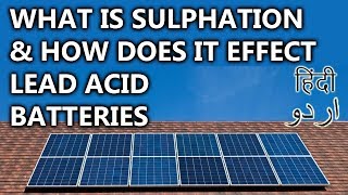 50- What Is Sulphation And How Does It Effect Lead Acid Batteries | Animated Video