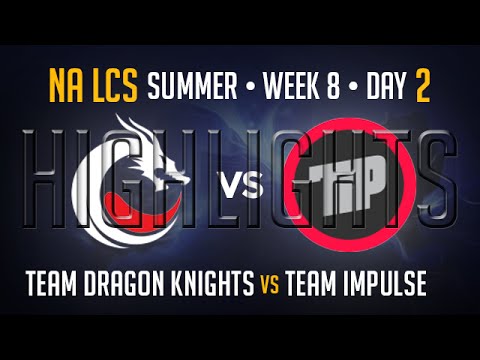 Team Dragon Knights vs Team Impulse HIGHLIGHTS Week 8 Day 2 NA LCS Summer Split 2015 S5 TDK vs TIP