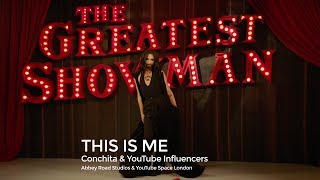 CONCHITA &amp; THE GREATEST SHOWMAN – THIS IS ME (Influencers&#39; Cover)
