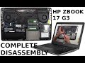 HP ZBOOK 17 G3 Take Apart Complete Disassembly Teardown