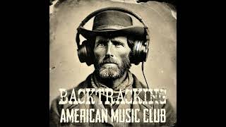 S2E12 American Music Club &quot;Everclear&quot; Side A