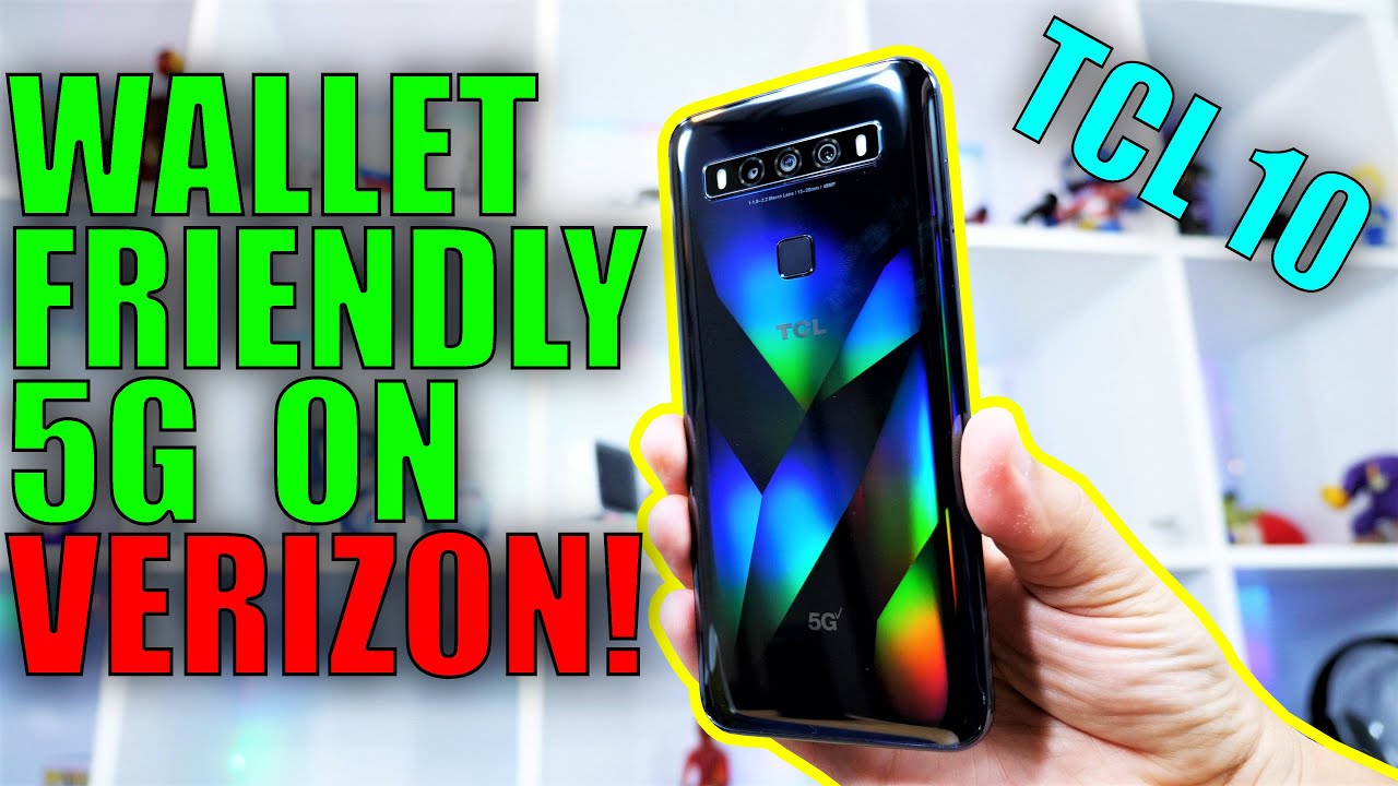 TCL 10 5G UW: The Most Wallet Friendly 5G Phone on Verizon!