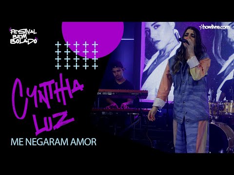 Cynthia Luz - Me Negaram Amor - Ao Vivo no Festival Bem Bolado
