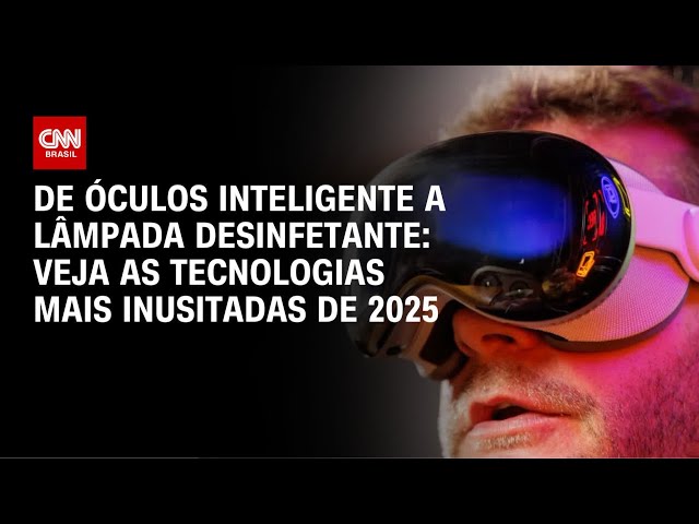 CNN Tech: Confira as tecnologias mais inusitadas de 2025 | LIVE CNN