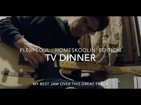 Tom Bukovac Plexi Soul 'Play along version' TV Dinner