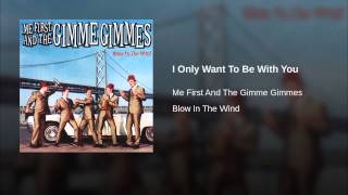 I Only Want To Be With You