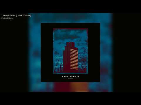 Michael Mayer - The Solution (Dave Dk Mix) - Kompakt