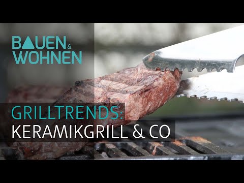 Grilltrends: Keramikgrill & Co