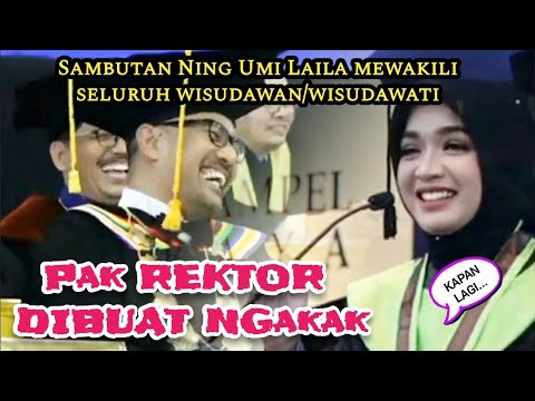 Ning Umi Laila's welcome, Mr. REKTOR made me laugh!!
