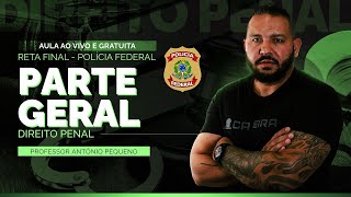 DIREITO PENAL (PARTE GERAL) - AULA GRATUITA RETA FINAL CONCURSO PF (Projeto Caveira)