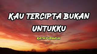 Download lagu Kau Tercipta Bukan Untukku - Ratih Purwasih ( Lyrics )  mp3