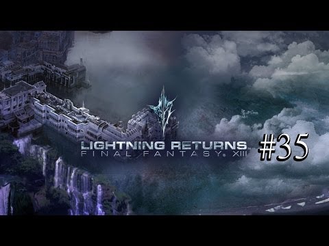 Beast Plays Lightning Returns: Final Fantasy XIII! Feat. SapphireOwls! Ep. 35