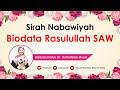 SIRAH NABAWIYYAH MENGENAL BIODATA RASULULLAH S A W DATUK DR USTAZAH NORHAFIZAH MUSA
