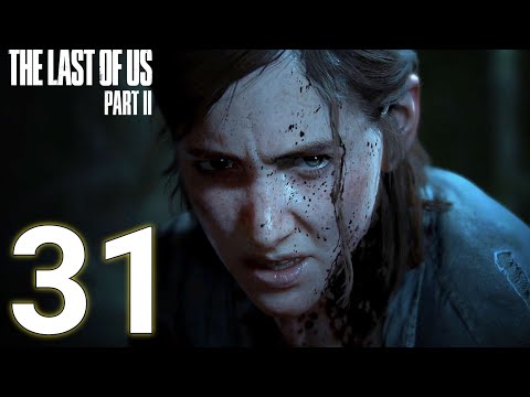 Last of Us Part 2 PS5 Gameplay Walkthrough Part 31 No Commentary