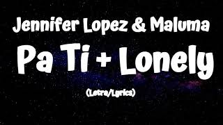 Download lagu Jennifer Lopez Maluma Pa Ti Lonely... mp3