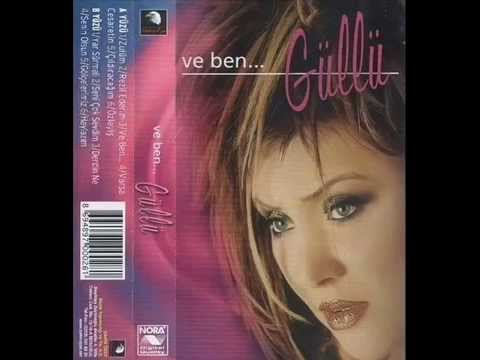 Güllü   kara sevda seni çok sevdim