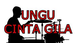 Download lagu UNGU - CINTA GILA DRUMLESS / NO DRUM mp3