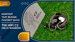 Review TIN HIFI C2 MECH WARRIOR | Mantap Tapi Bukan Favorit Saya! Indonesia | Vindtech Review