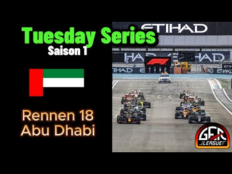 Tuesday Series - Runde 18 - Abu Dhabi 🇦🇪