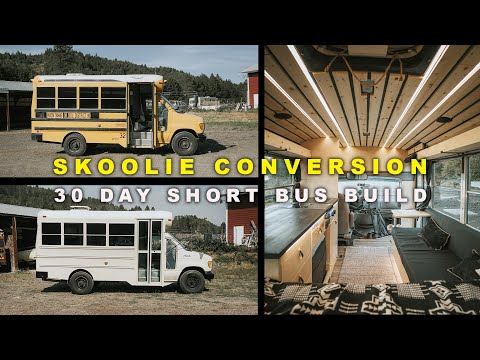 SKOOLIE CONVERSION TIME LAPSE - Full Bus Build In 30 Days Start To Finish