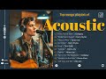 New English Acoustic 2024 - Best Acoustic Love Songs 2024 | Timeless Acoustic #12