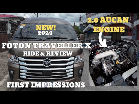 FOTON TRAVELLER X 2024 | MT 2.0 AUCAN DIESEL ENGINE | FIRST IMPRESSION AND RIDE REVIEW