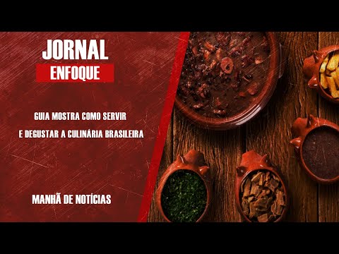 GUIA MOSTRA COMO SERVIR E DEGUSTAR A CULINÁRIA BRASILEIRA