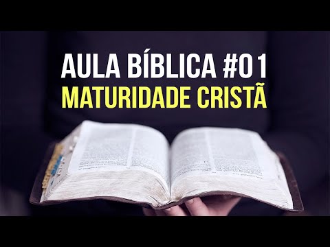 Aula Bíblica - #01- Maturidade Cristã | Prof. Deri