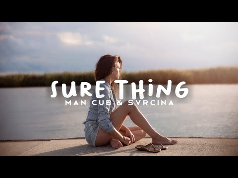 Man Cub & SVRCINA - Sure Thing (Lyric Video)