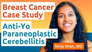 Bilateral Breast Cancer Case Study: Anti-Yo PCD Revealed by Dr. Nirja Shah, MD | MOASC 2025