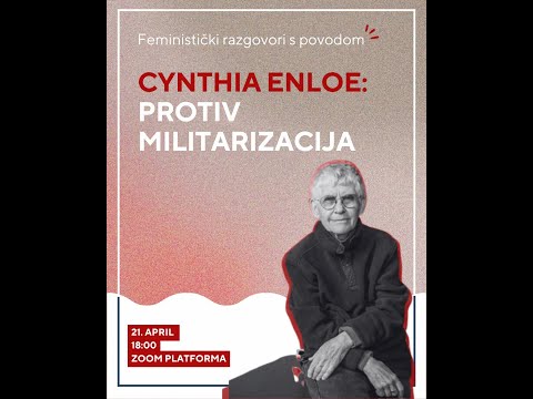 Razgovor s povodom: Cynthia Enloe protiv militarizacije