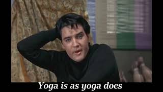 Yoga is as yoga does (Elvis Movie Cover)