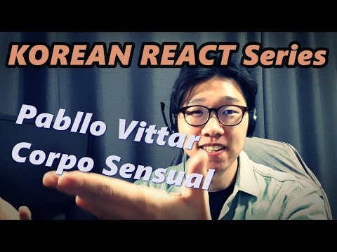 KOREAN REACT ON Pabllo Vittar   Corpo Sensual feat  Mateus Carril