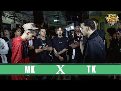 MK x TK - 2ª FASE - Roda Cultural da Rocinha: 118ª EDIÇÃO