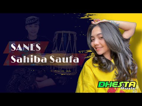 Sanes - Sahiba Saufa ft Sunan Kendang (Cover M/V) | Dhesta Musik | Bali Adinda Sound System