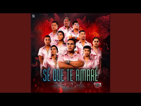 Sé Que Te Amaré (feat. Cumbia Brava x La Furia)