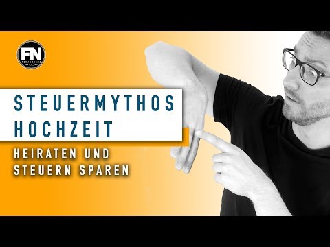 Steuermythos entlarvt !? | Heiraten Steuern sparen | Ehegattensplitting Vorteile | Steuertipp 2018