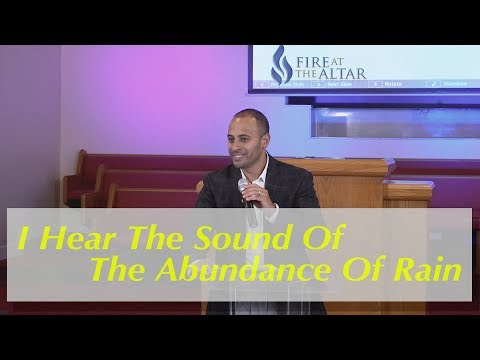 “I Hear The Sound Of The Abundance Of Rain”