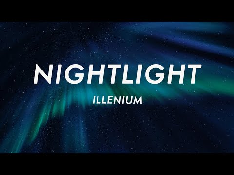 ILLENIUM - Nightlight (Lyrics)