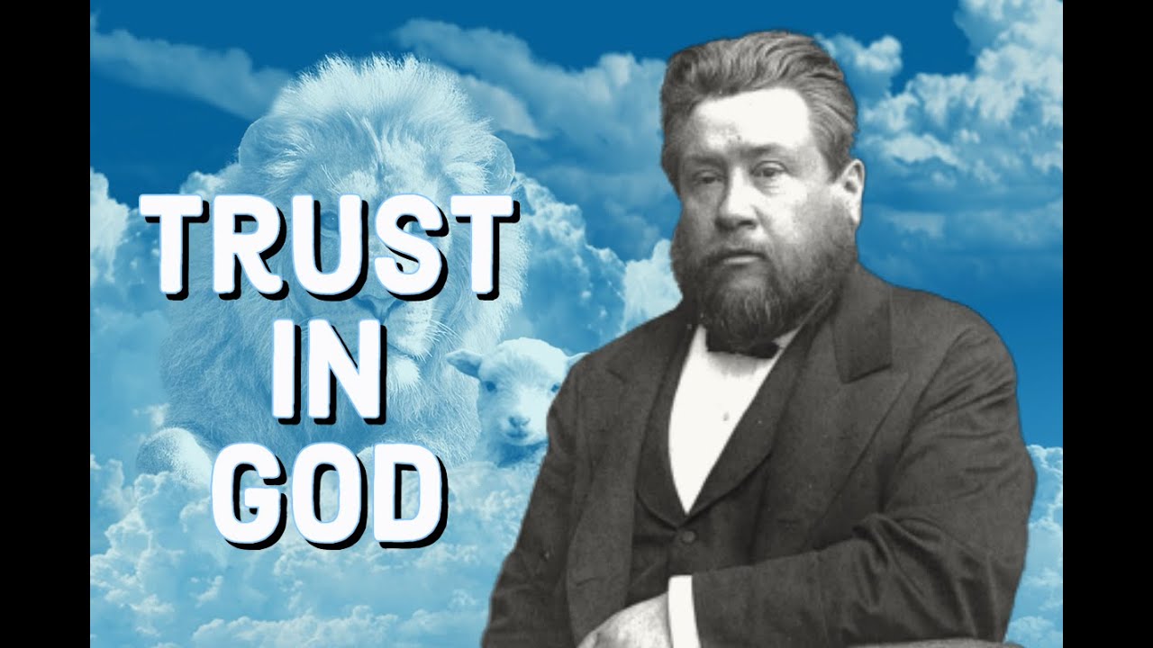 Trust in God -- True Wisdom | Charles Spurgeon  Sermon (C.H. Spurgeon) | Christian Audiobook | Faith