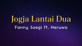 Download lagu Fanny Soegi feat Heruwa - Jogja Lantai Dua (Lirik) mp3