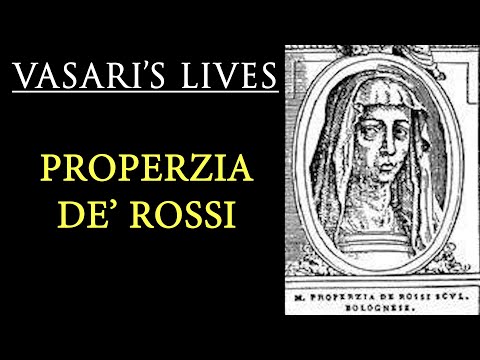 Properzia De Rossi (woman sculptor artist) - Vasari Lives of the Artists