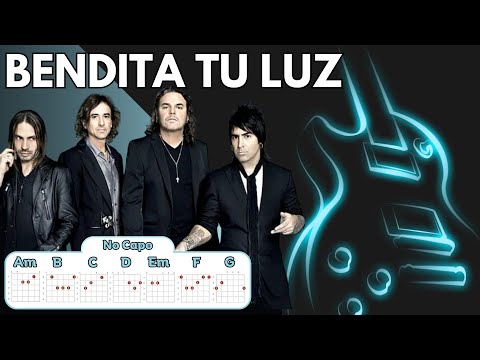 Maná - Bendita Tu Luz - Letras y Acordes