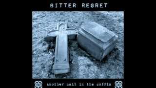 Bitter Regret Liar snippet from the album &quot;Another nail in the coffin&quot; ©2014 Bitter Regret music