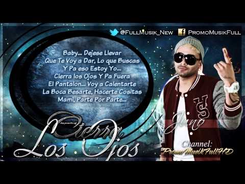 Juno The Hitmaker Ft. Galante El Emperador - Cierra Los Ojos