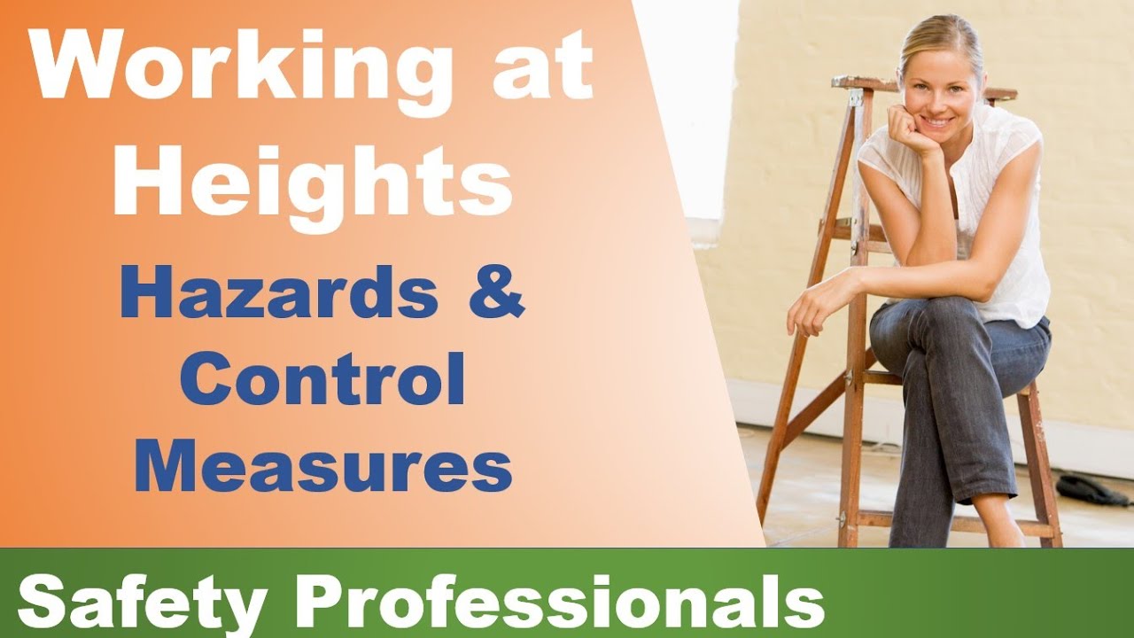 Working at Heights - Hazards and Control Measures - safety training