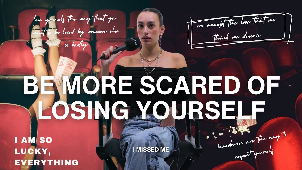 BE MORE SCARED OF LOSING YOURSELF