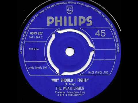Why should I fight ? / The Weathermen (Jonathan King)