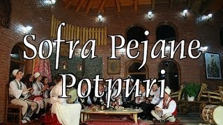 Sofra Pejane - Potpuri