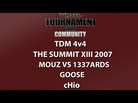 UT2004 TDM 4v4 - The Summit XIII 2007 - Mousesports vs 1337ards - Goose - cHio